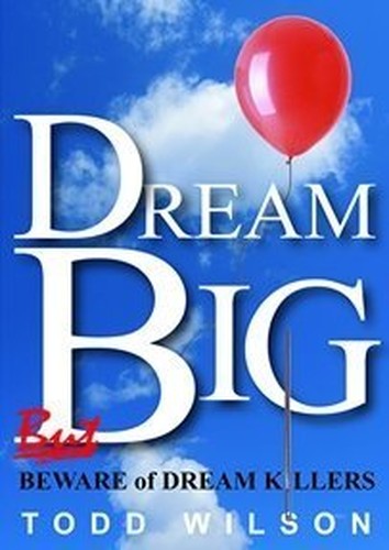 Dream Big