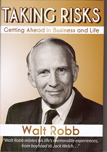 TAKING RISKS Getting Ahead in Business and Life