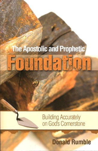 The Apostolic and Prophetic Foundation