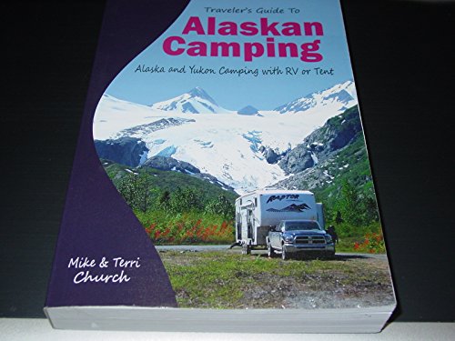 Traveler's Guide to Alaskan Camping