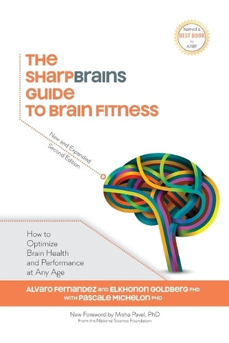 The SharpBrains Guide to Brain Fitness