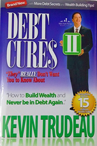 Debt Cures II they REALLY dont want you to know about