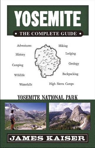 Yosemite: The Complete Guide
