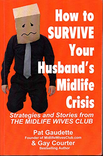 How to Survive Your Husband's Midlife Crisis