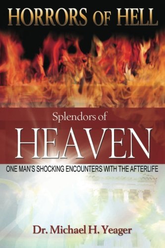 Horrors of Hell, Splendors of Heaven