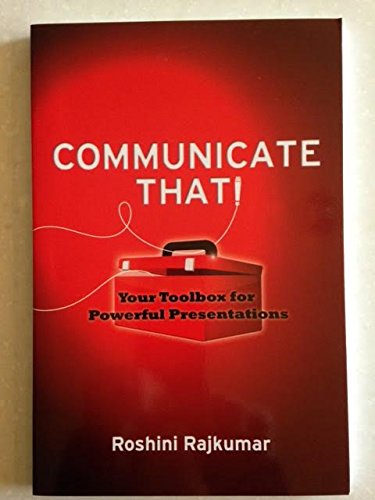 Communicate That!: Your Toolbox for Powerful Presentations
