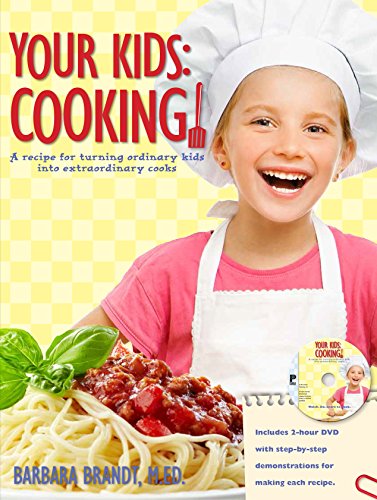 Your Kids: Cooking!