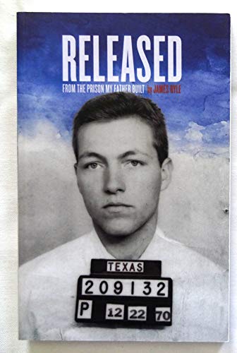 Released from the Prison My Father Built