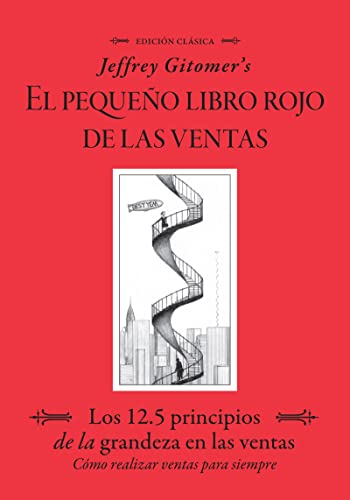 Jeffrey Gitomer's El Pegueño Libro Rojo De Las Ventas (Jeffrey Gitomer's Little Red Book of Selling)