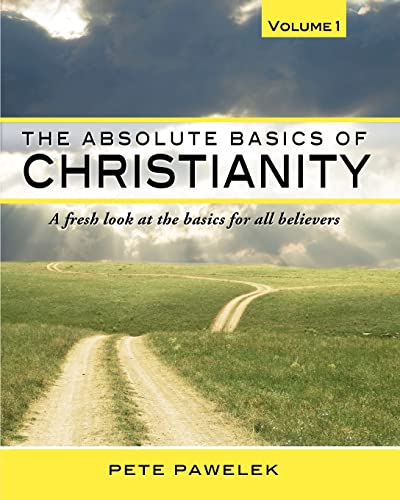 The Absolute Basics of Christianity