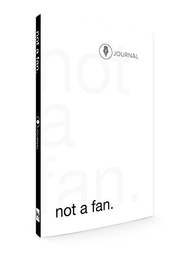 Not a Fan Follower's Journal