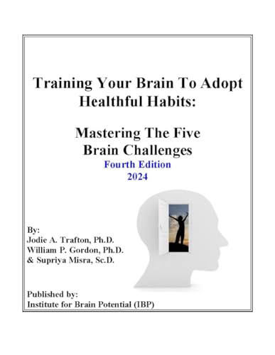 Training Your Brain To Adopt Healthful Habits
