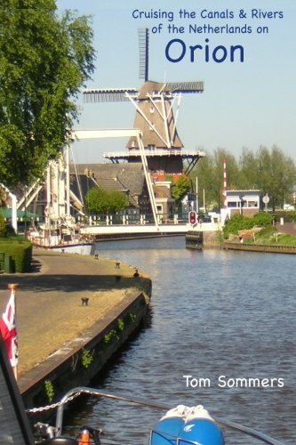 Cruising the Canals & Rivers of the Netherlands on Orion