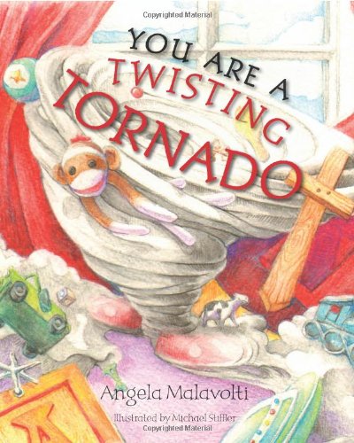 You Are a Twisting Tornado