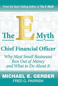 The E-Myth Chief Financial Officer 