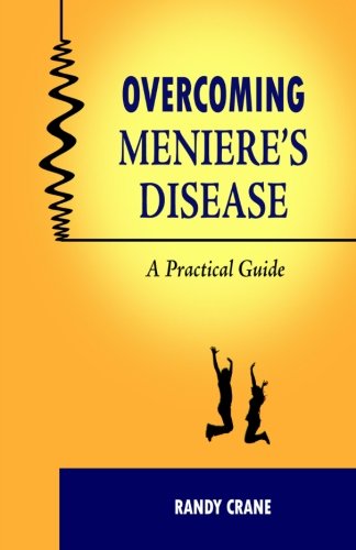 Overcoming Meniere's Disease: A Practical Guide