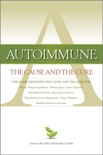 Autoimmune The Cause and the Cure
