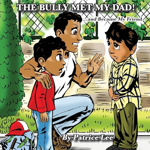 The Bully Met My Dad!