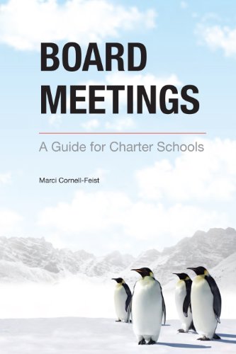 Board Meetings : A Guide for Charter Schools