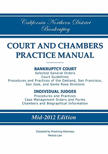 California Northern District Bankruptcy Court and Chambers Practice Manual