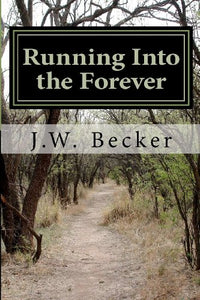 Running Into the Forever 