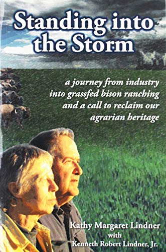 Standing into the Storm by Kathy Margaret Lindner, Kenneth Robert Lindner, Jr. (2011) Paperback