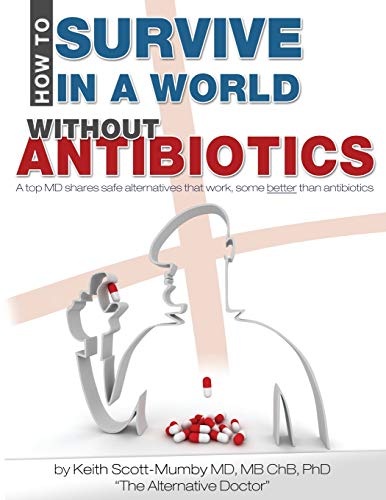 How To Survive In A World Without Antibiotics