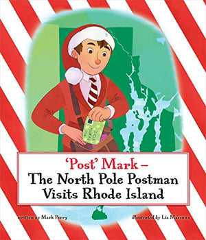 Post Mark-The North Pole Postman Visits Rhode Island