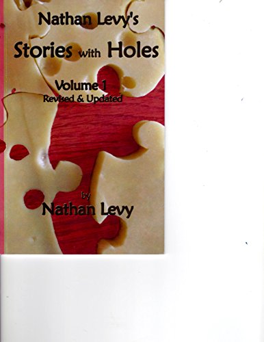 Nathan Levys Stories With Holes Volume  Revised  Updated