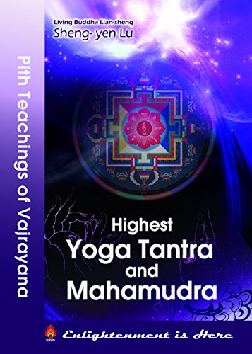 Highest Yoga Tantra and Mahamudra (Sheng-yen Lu Book Collection)