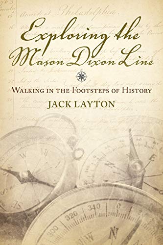 Exploring the Mason Dixon Line - Walking in the Footsteps of History