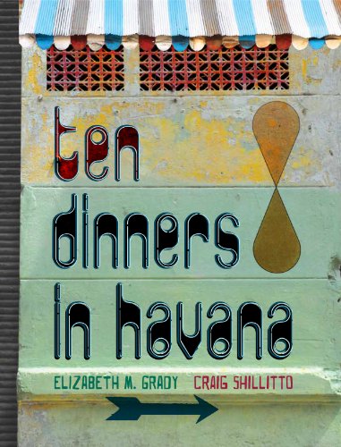 Ten Dinners in Havana