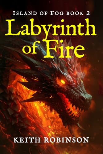 Labyrinth of Fire (Island of Fog, Book 2)