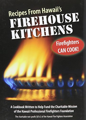 Recipes from Hawaii's Firehouse Kitchens