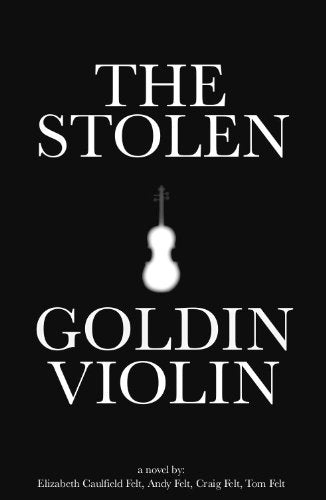 The Stolen Goldin Violin