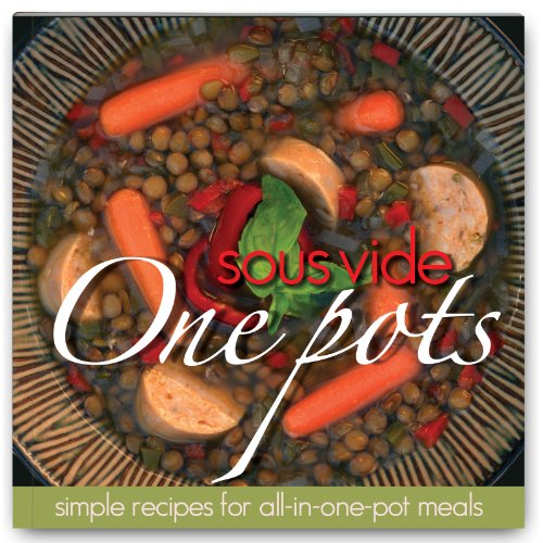 Sous Vide One Pots Cookbook