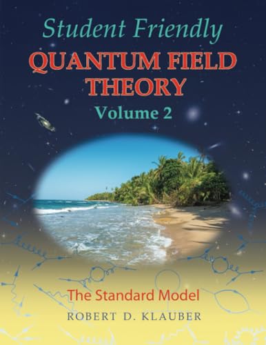 Student Friendly Quantum Field Theory Volume 2