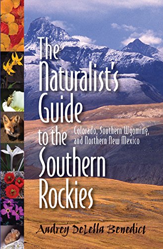 The Naturalist's Guide to the Southern Rockies