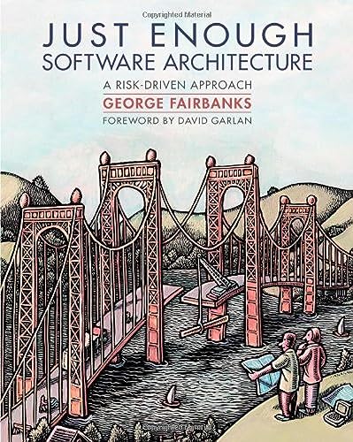 Just Enough Software Architecture