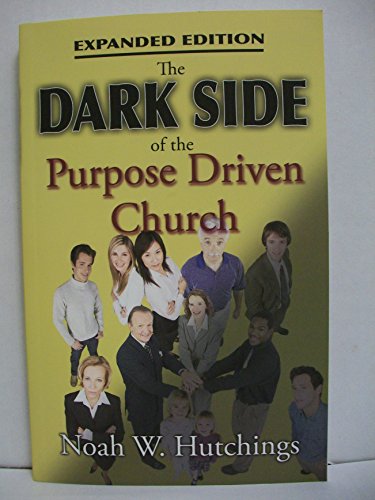 The Dark Side of the Purpose Driven Church