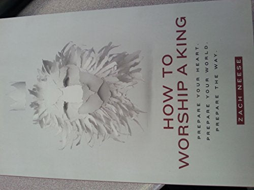 How to Worship a King