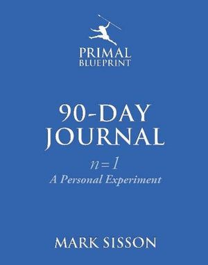 The Primal Blueprint 90-Day Journal