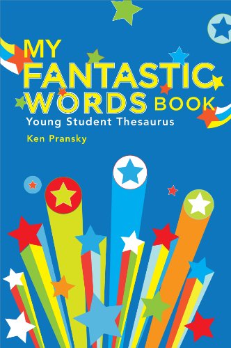 My Fantastic Words Book: Young Student Thesaurus