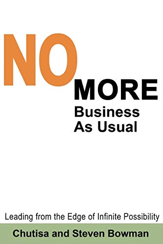 No More Business As Usual