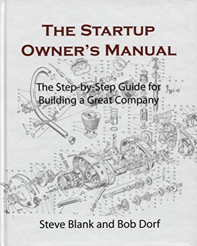The Startup Owner's Manual. Vol. 1