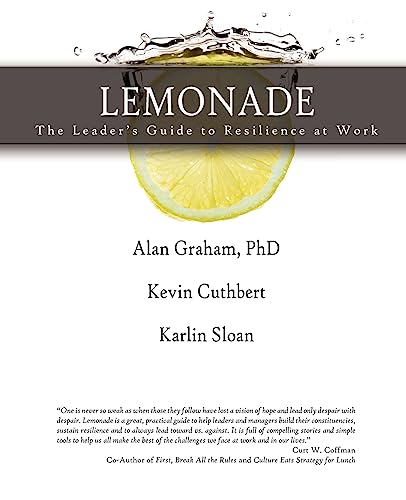 LEMONADE The Leader's Guide to Resilience at Work