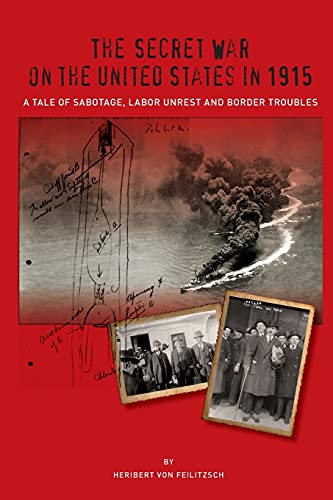 The Secret War on the United States in 1915