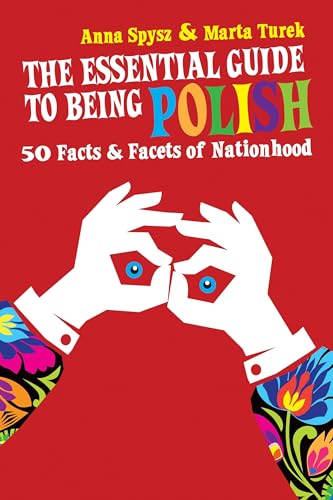 The Essential Guide To Being Polish