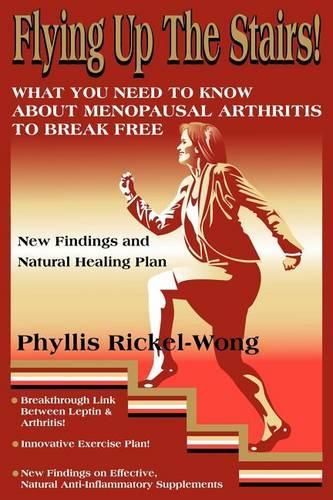 Flying Up the Stairs! What You Need to Know about Menopausal Arthritis to Break Free