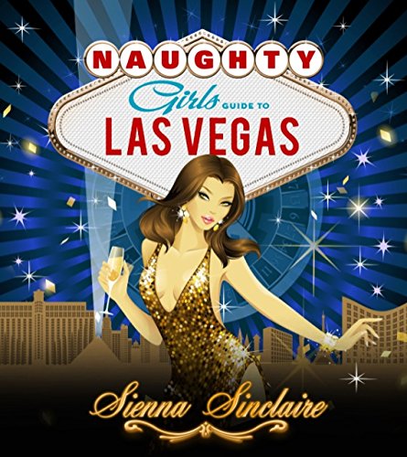 Naughty Girl's Guide to Las Vegas